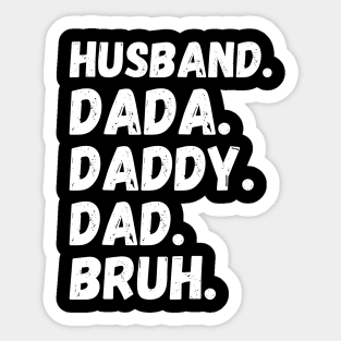 Dada Daddy Dad Bruh Husband Sticker